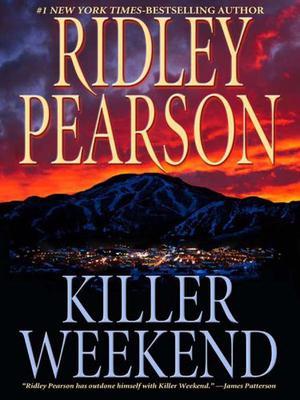 Killer Weekend by Ridley Pearson