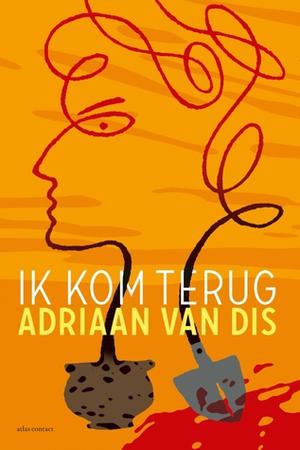 Ik kom terug by Adriaan van Dis