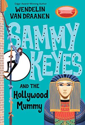 Sammy Keyes and the Hollywood Mummy [With 3 Cassettes] (Sammy Keyes #6)