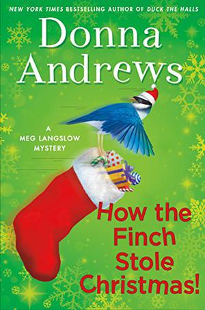 How the Finch Stole Christmas (Meg Langslow #22)