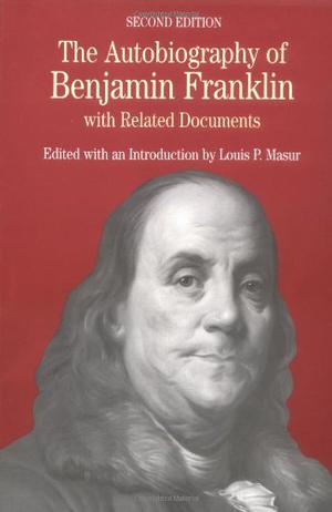 The Autobiography of Benjamin Franklin: with Related Documents by Benjamin Franklin