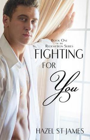 Fighting For You by Hazel St James