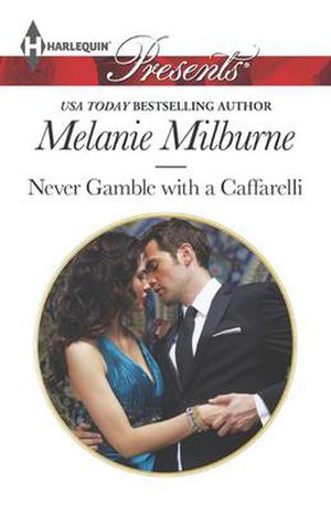 Never Gamble with a Caffarelli (Those Scandalous Caffarellis #3)