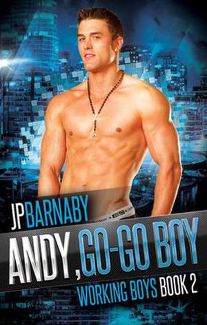 Andy, Go-Go Boy by J.P. Barnaby