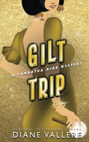 Gilt Trip by Diane Vallere