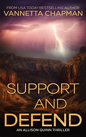 Support and Defend by Vannetta Chapman