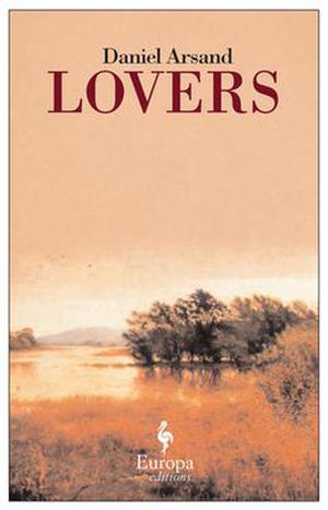 Lovers by Daniel Arsand, Howard Curtis