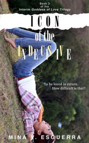 Icon of the Indecisive by Mina V. Esguerra