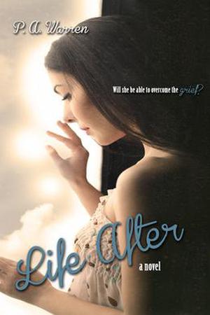 Life After by P.A. Warren