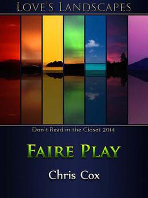 Faire Play (Love's Landscapes) by Chris Cox
