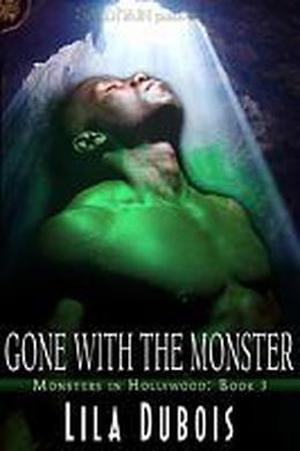Gone with the Monster (Monsters in Hollywood #3)