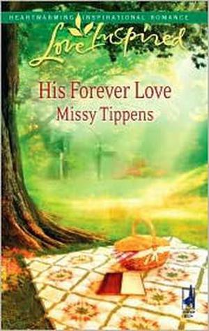 His Forever Love by Missy Tippens