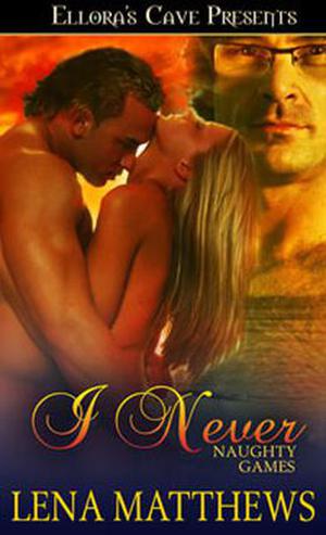 I Never (Naughty Games #2)