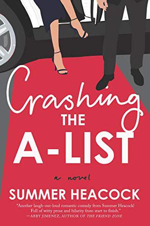 Crashing the A-List Lib/E by Summer Heacock