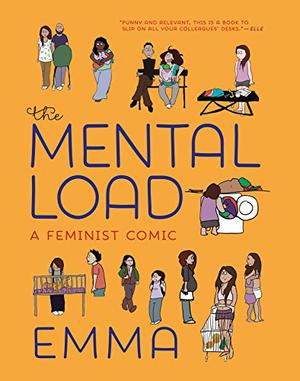 The Mental Load: A Feminist Comic by Emma