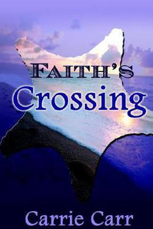 Faith's Crossing (Lex & Amanda #2)