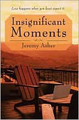 Insignificant Moments by Jeremy Asher