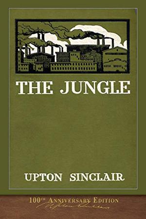 The Jungle( Classics Illustrated ) edition by Upton Sinclair