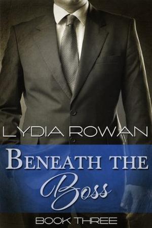 Beneath the Boss (Beneath the Boss #3)