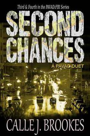 Second Chances: PAVAD Duet by Calle J. Brookes