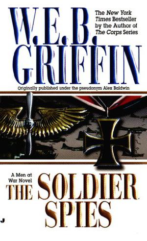 The Soldier Spies by W.E.B. Griffin, Stephen Lang