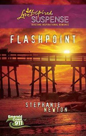 Flashpoint (Steeple Hill Love Inspired Suspense #204)