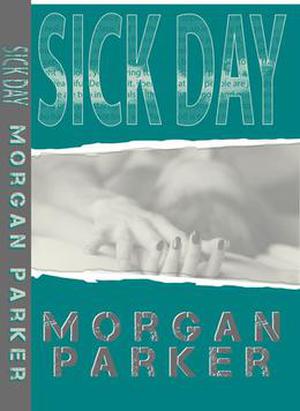 Sick Day by Morgan Parker