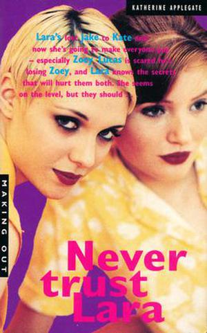 Never Trust Lara (Making Out #20)