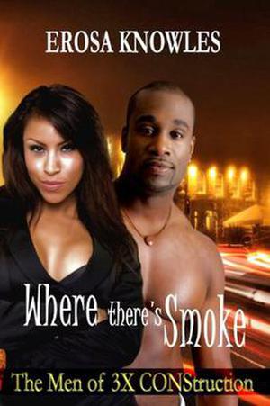 Where There's Smoke... by Erosa Knowles