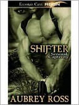 Shifter (Sensual Captivity #2)
