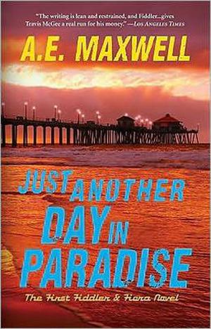 Just Another Day in Paradise (Fiddler and Fiora Mystery #1)