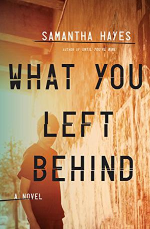 What You Left Behind (DI Lorraine Fisher #2)