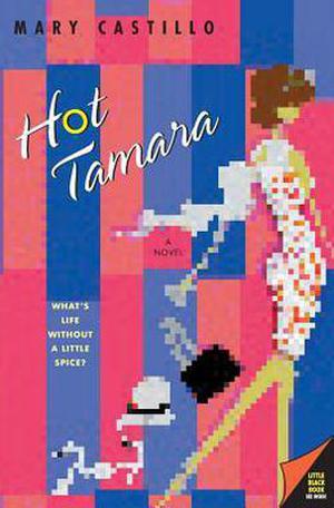 Hot Tamara by Mary Castillo