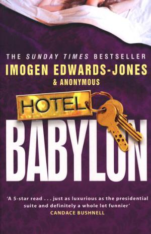 Hotel Babylon by Imogen Edwards-Jones, Imogen Nes