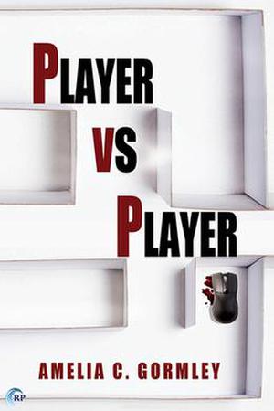 Player vs Player by Amelia C. Gormley
