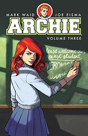 Archie, Vol. 3 by Mark Waid