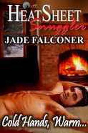 Cold Hands, Warm... by Jade Falconer