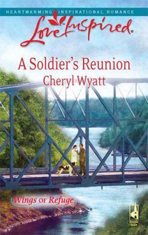 A Soldier's Reunion (Wings of Refuge #4)