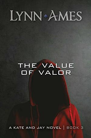 The Value of Valor (Kate & Jay #3)