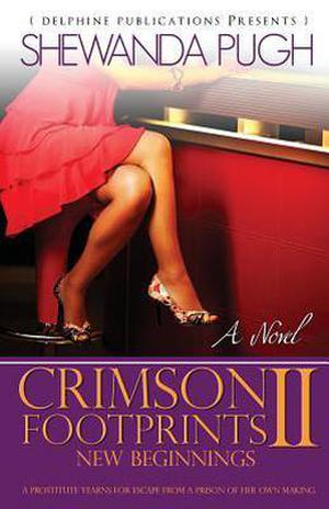 Crimson Footprints II: New Beginnings by Shewanda Pugh