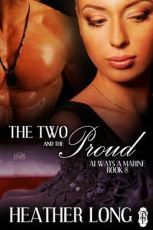 The Two and the Proud (Always a Marine #8)