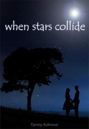 When Stars Collide by Tammy Robinson