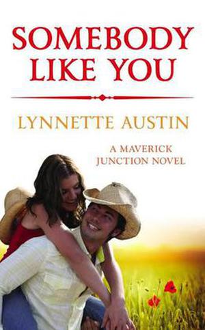 Somebody Like You by Lynnette Austin