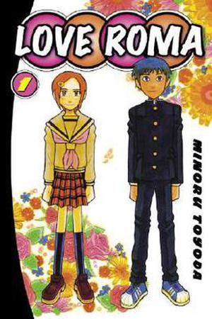 Love Roma, Volume 1 (Love Roma #1)