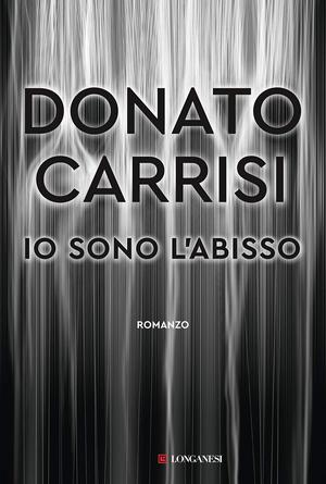 Io sono l'abisso by Donato Carrisi