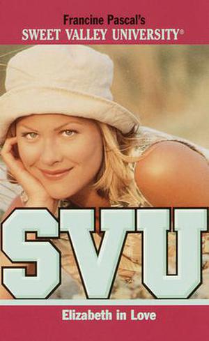 Elizabeth in Love (Sweet Valley University #59)