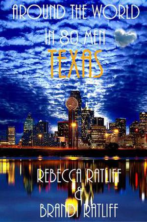 Texas (Around the World in 80 Men #17)
