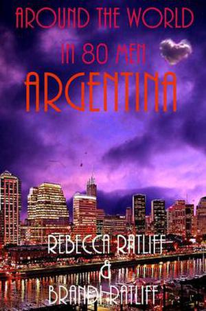 Argentina (Around the World in 80 Men #18)