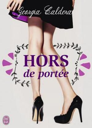 Hors de portée by Georgia Caldera