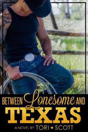Between Lonesome and Texas (Lone Star Cowboys #5)